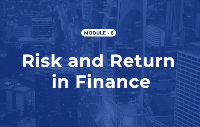 Module 6 – Risk and Return in Finance