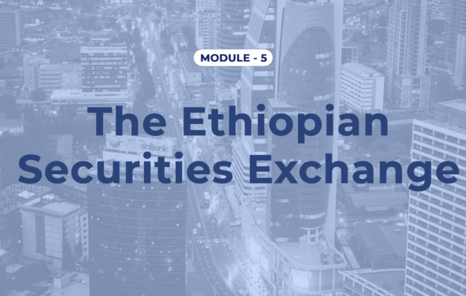 Module 5 – the Ethiopian Securities Exchange (ESX)